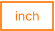 inch